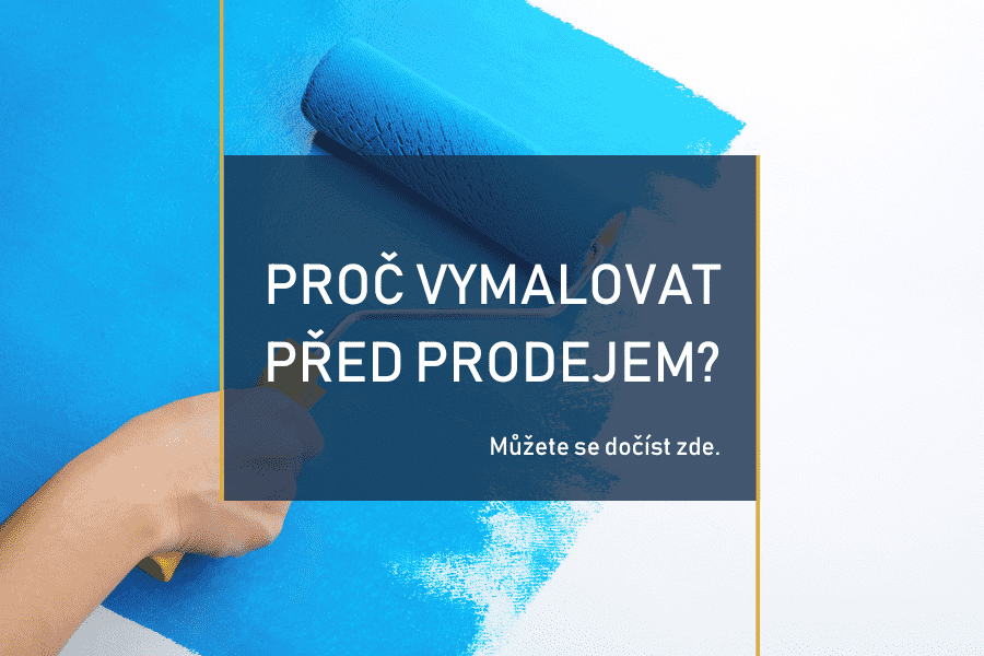 PROČ VYMALOVAT BYT PŘED PRODEJEM?